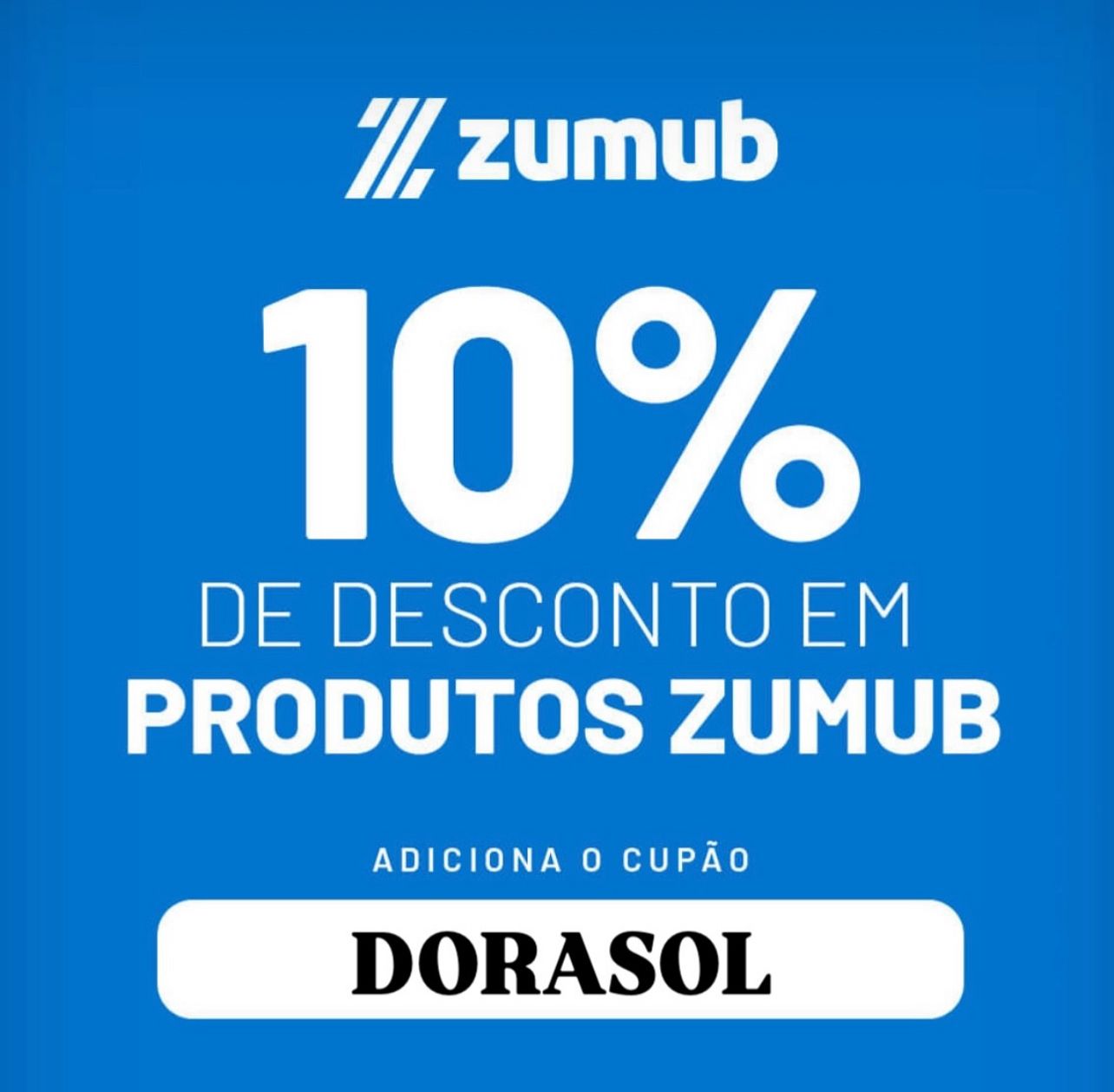 10% de desconto em produtos Zumub com o código DORASOL